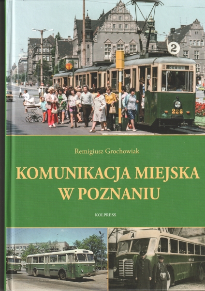 Grochowiak Remigiusz Komunikacja miejska w Poznaniu 153805.