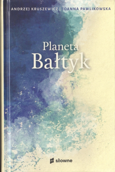 Kruszewicz Andrzej, Pawlikowska Joanna Planeta Bałtyk 153836.