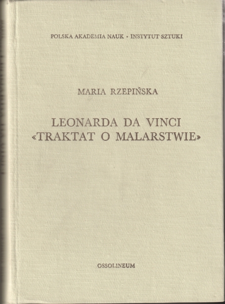 Rzepińska Maria Leonarda da Vinci „Traktat o malarstwie” 153925.