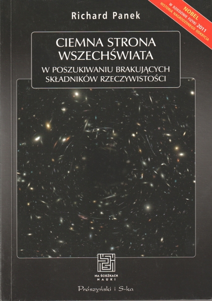 Panek Richard Ciemna strona wszechświata w poszukiwaniu brakujących składników rzeczywistości [ Na ścieżkach nauki] 153940.