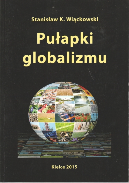 Wiąckowski Stanisław K. Pułapki globalizmu 153967.
