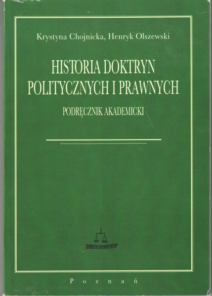 Chojnicka Krystyna, Olszewski Henryk Historia doktryn politycznych i prawnych 153976.