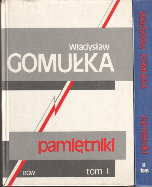 Gomułka Władysław, Werblan Andrzej red. Gomułka Władysław Pamiętniki tom I, II 154041.