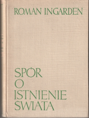 Ingarden Roman Spór o istnienie świata Tom 1-3 154055.
