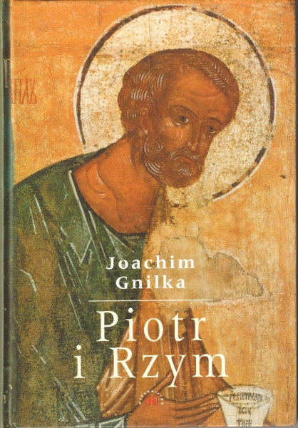 Gnilka Joachim Piotr i Rzym 154089.