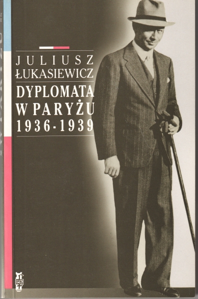Łukasiewicz Juliusz Dyplomata w Paryżu 154122.