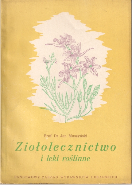 Muszyński Jan Prof. Dr Ziołolecznictwo i leki roślinne 154127.