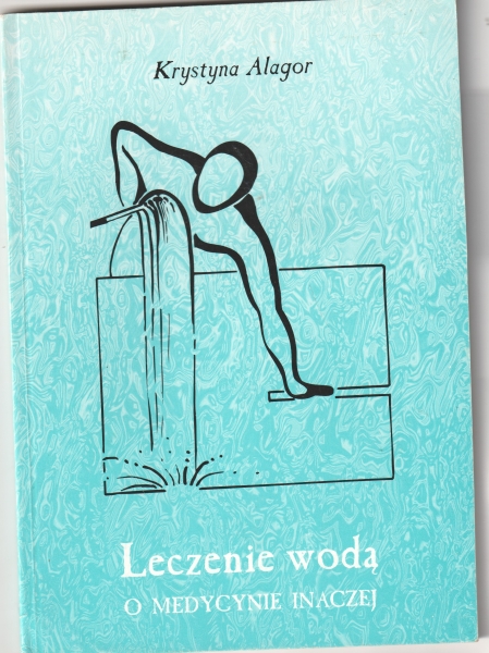 Alagor Krystyna Leczenie wodą [O medycynie inaczej] 154110.