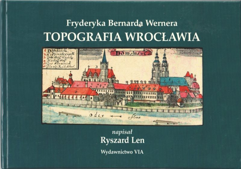 Len Ryszard Fryderyka Bernarda Wernera Topografia Wrocławia 154163.