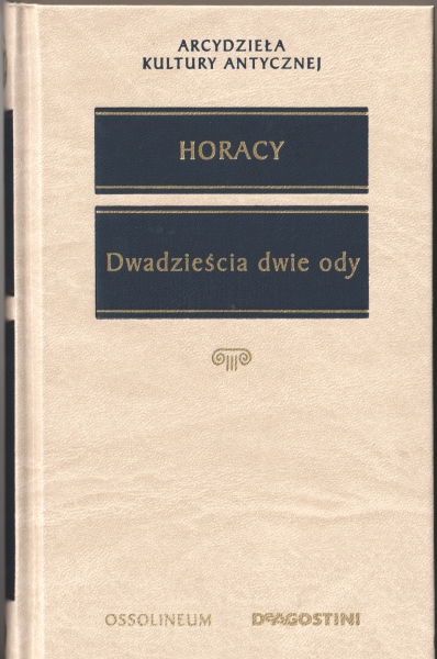 Horacy Dwadzieścia dwie ody [Arcydzieła Kultury Antycznej]                154235.