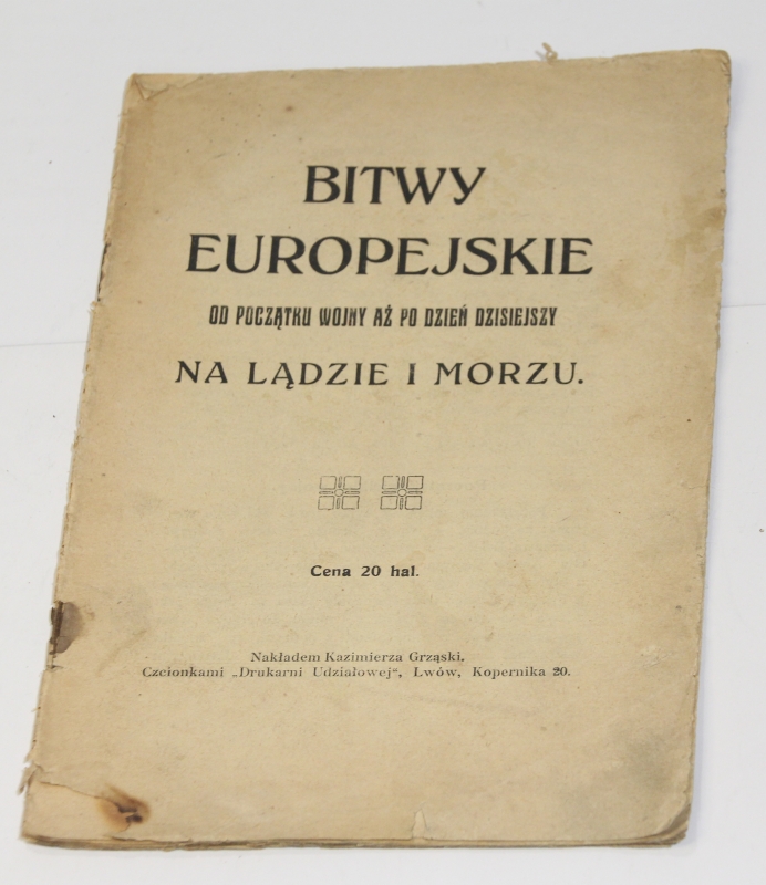 Bitwy europejskie od początku wojny aż po dzień dzisiejszy. Na lądzie i morzu.