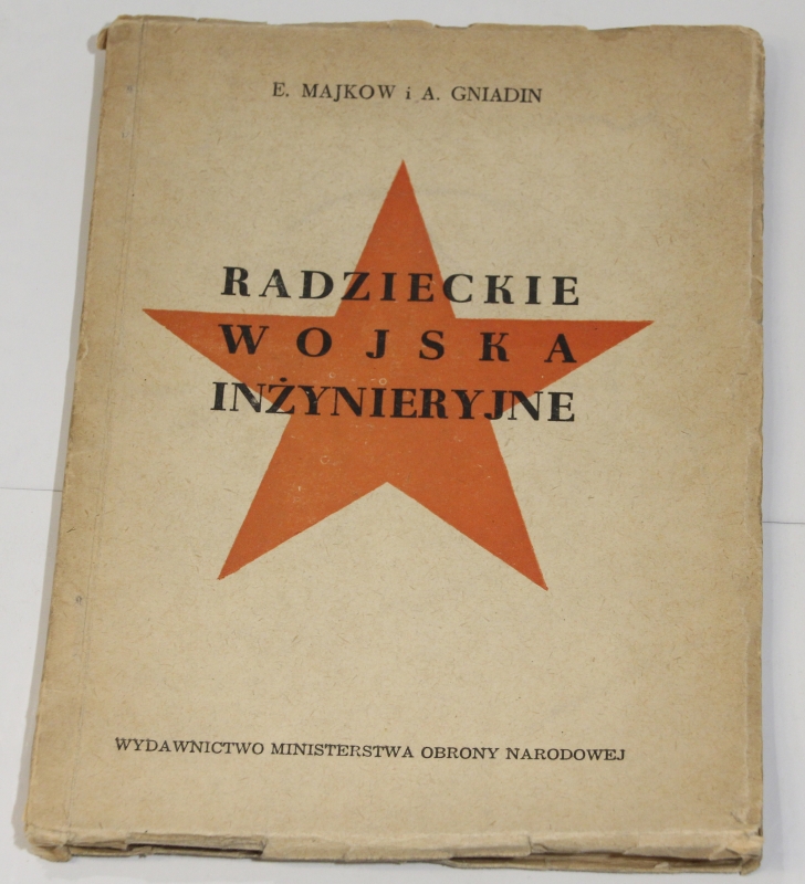 E. Majkow A. Gniadin RADZIECKIE WOJSKA INŻYNIERYJNE