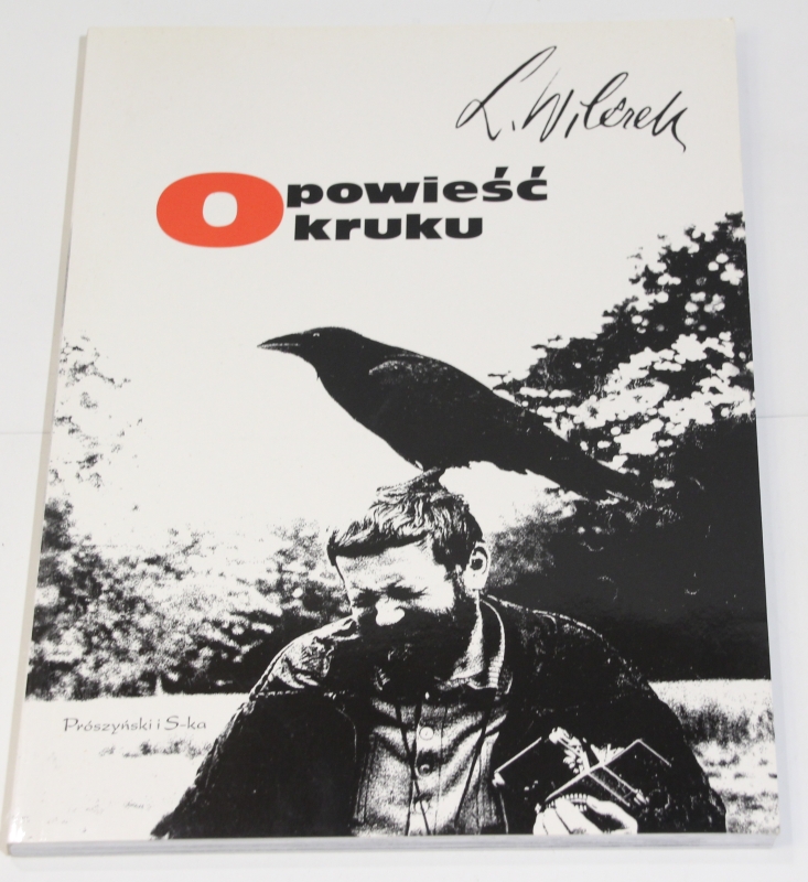 Lech WILCZEK Opowieść o kruku [prezent]