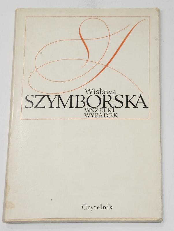 Wisława SZYMBORSKA Wszelki wypadek [I wydanie]