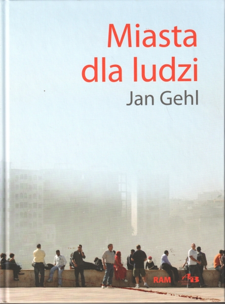 Gehl Jan Miasta dla ludzi 154316.