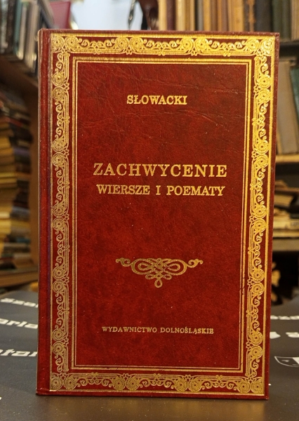 Słowacki Juliusz Zachwycające wiersze i poematy [Biblioteka Klasyki] [prezent] [oprawa] 154393.