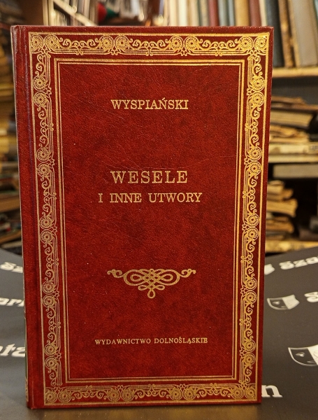 Wyspiański Stanisław Wesele i inne utwory [Biblioteka Klasyki] [prezent] [oprawa] 154396.